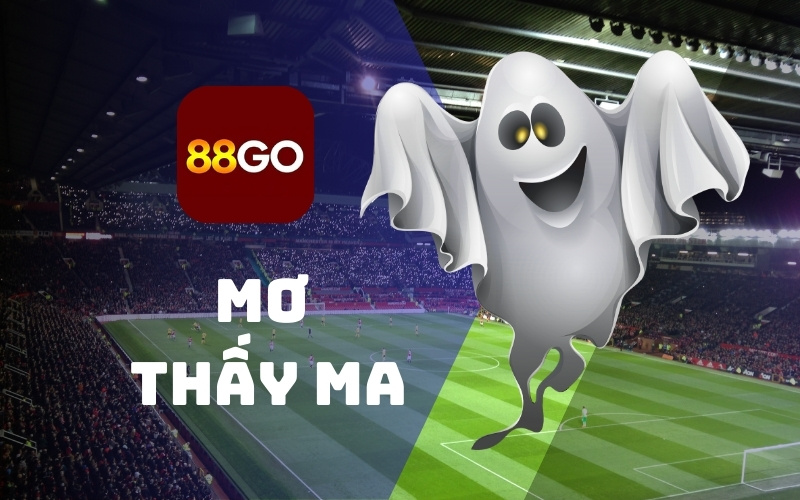 Mơ thấy ma - Điềm báo của giấc chiêm bao lành hay dữ? 1 Mơ thấy ma có điềm báo gì?